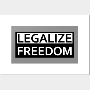 Legalize Freedom Posters and Art